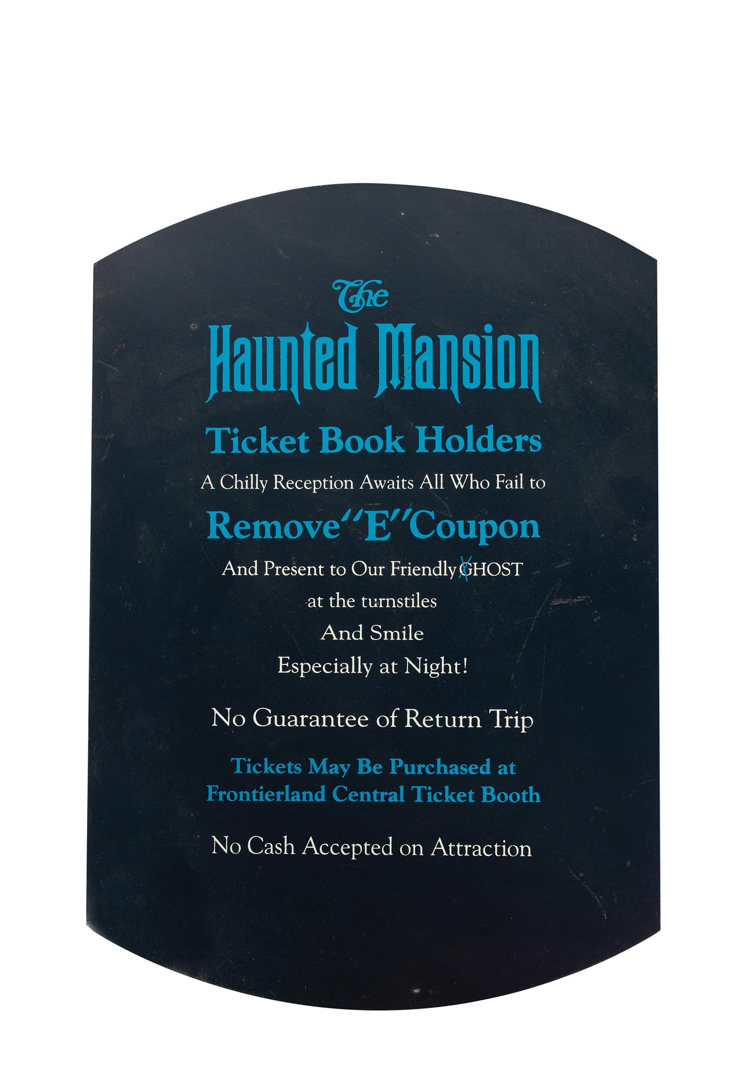 Haunted Mansion "E Ticket" Coupon Sign Replica.: (Disneyland, c.1990s) A collector-made replica of the "E Ticket" ride coupon sign from Disneyland's Haunted Mansion. The use of ticket books is a significant part of Disneyland's history, and this rep