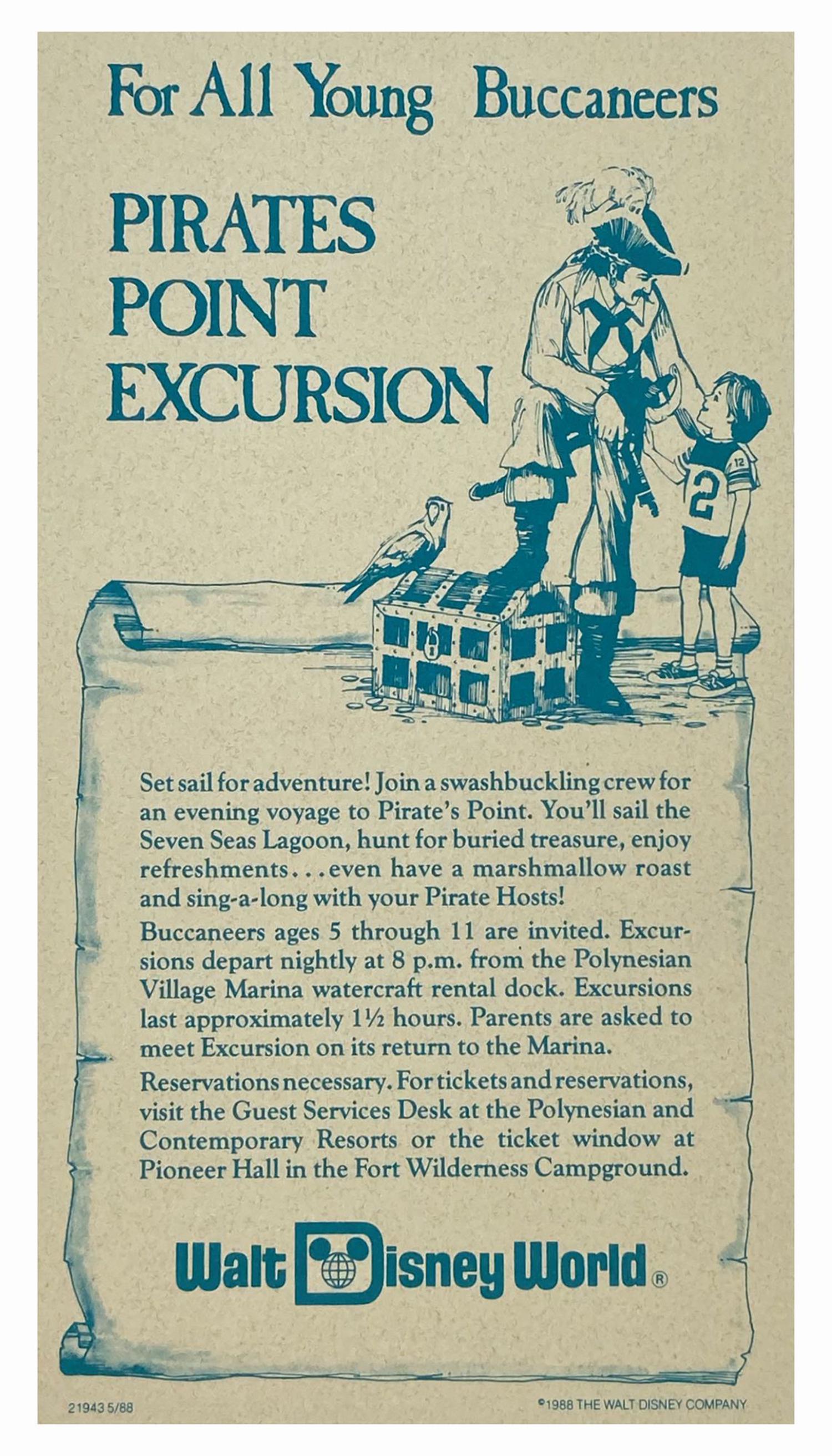 Pirates Point Excursion Brochure.: (Polynesian Village, 1988) A brochure for Pirates Point Excursion at the Polynesian and Contemporary Resorts. This special event involved themed food, treasure hunts, and adventure at the Seven Seas L