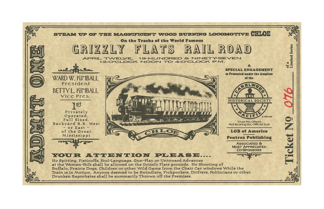 Ward Kimball Grizzly Flats Railroad Ticket.: (Kimball, 1997) An extremely rare, hand-numbered ticket for the April 12, 1997 Steam Up of the locomotive Chloe on the Grizzly Flats Railroad, the backyard railroad of legendary Disney animator Ward K