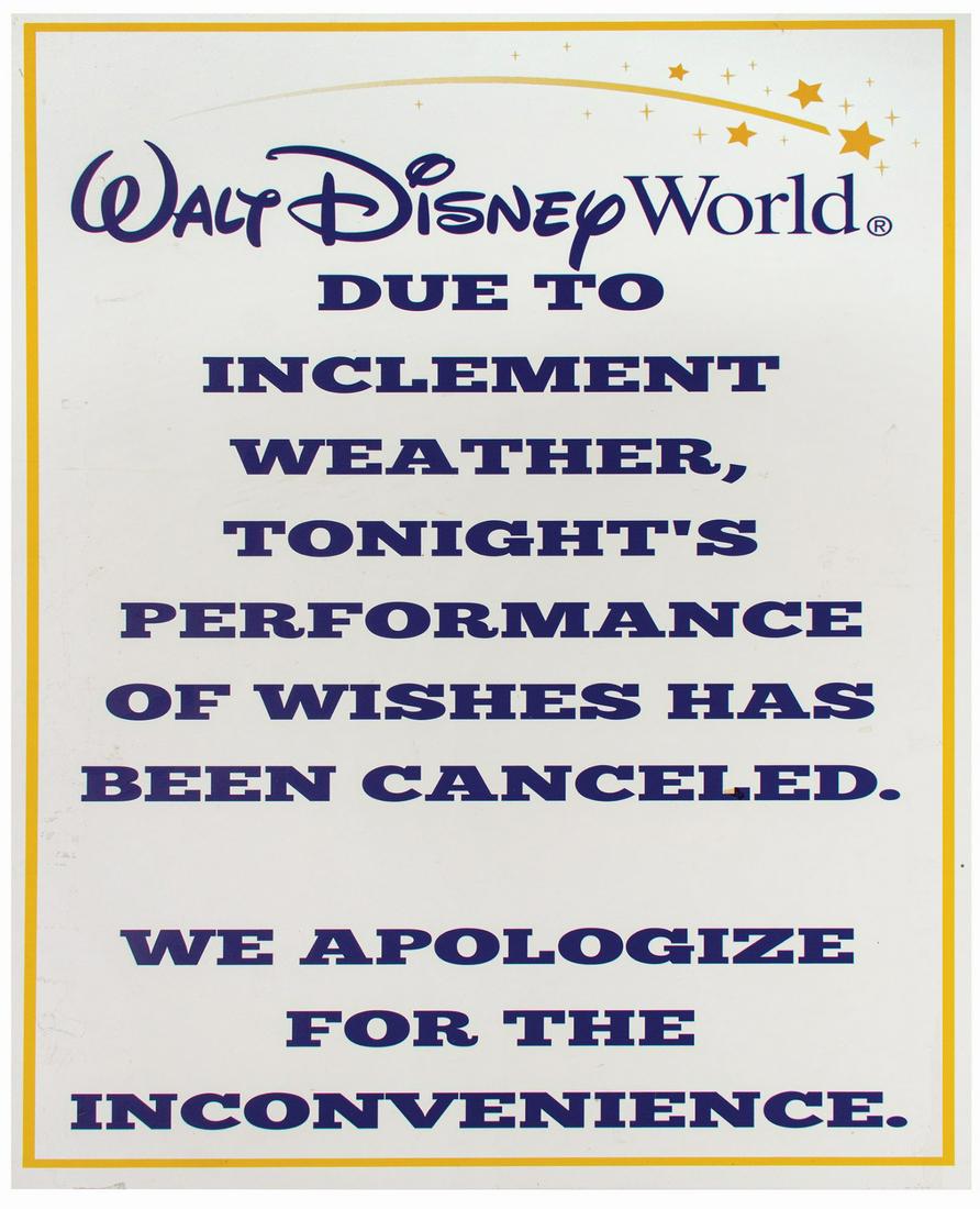 Walt Disney World Inclement Weather Cancellation Sign.: (Walt Disney World, c.2010s) A cancellation sign for the "Wishes" fireworks show at Walt Disney World. The sign was created specifically for use in case of inclement weather and is printed on PVC boar
