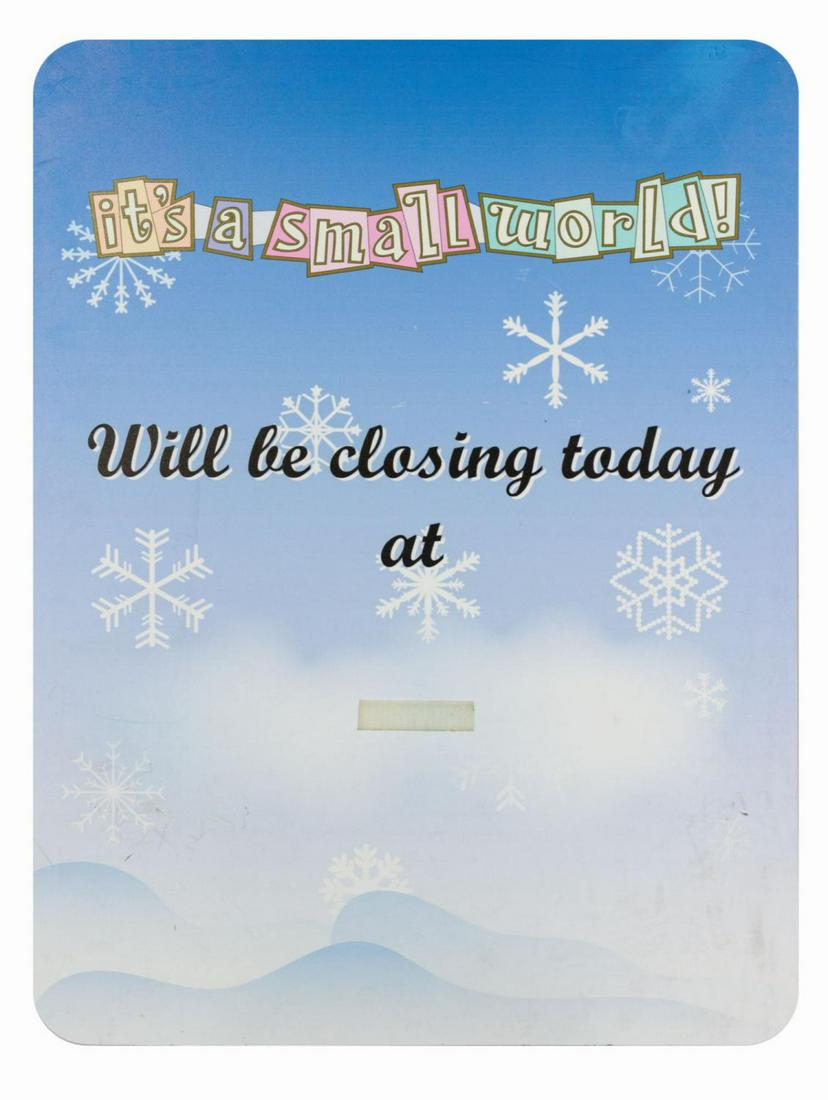 It's a Small World Early Closure Sign. (1 of 1)