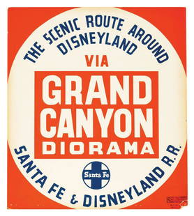 Disneyland Railroad Grand Canyon Diorama Sign.: (Disneyland, c.1958) A sign heralding the scenic route around Disneyland via the Grand Canyon Diorama. These signs were attached to lampposts, station facades, and the rolling stock of the Santa Fe &