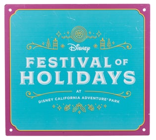 A Disney California Adventure Festival of Holidays Sign.