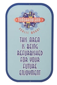 A Tomorrowland Refurbishment Sign.