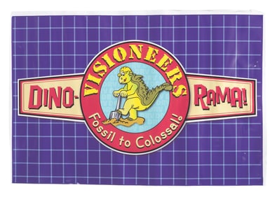 A Dino-Rama! Visioneers Vinyl Sign.