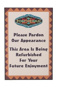 A Disney's Polynesian Resort Refurbishment Sign.