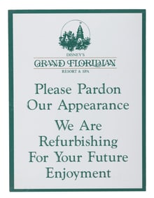 A Grand Floridian Resort Refurbishment Sign.