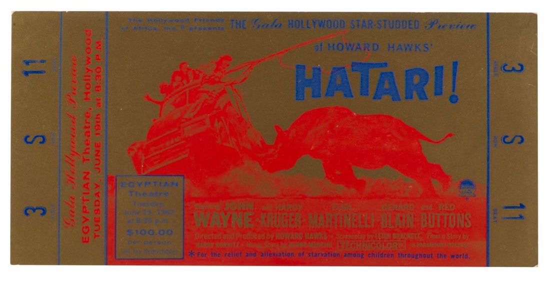 A "Hatari!" Hollywood Friends of Africa Charity Preview Ticket.: (Paramount, 1962) A Gala Hollywood Preview ticket for Howard Hawkes' "Hatari!," starring John Wayne, Elsa Martinelli, Red Buttons, and Hardy Kruger. The star-studded preview was to benefit the