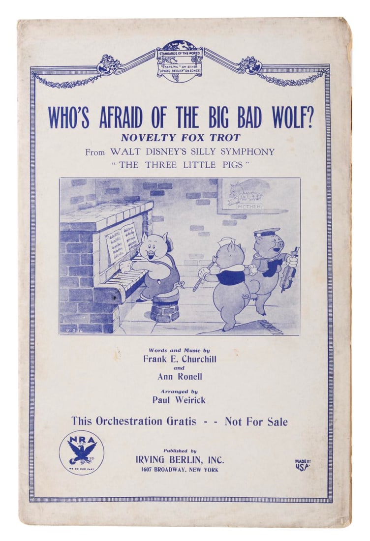 "Who's Afraid of the Big Bad Wolf?" Sheet Music.: (Irving Berlin, Inc., 1933) Sheet music for "Who's Afraid of the Big Bad Wolf?" from Walt Disney's animated Silly Symphony "Three Little Pigs." The song, written by Frank Churchill with lyrics by Ann