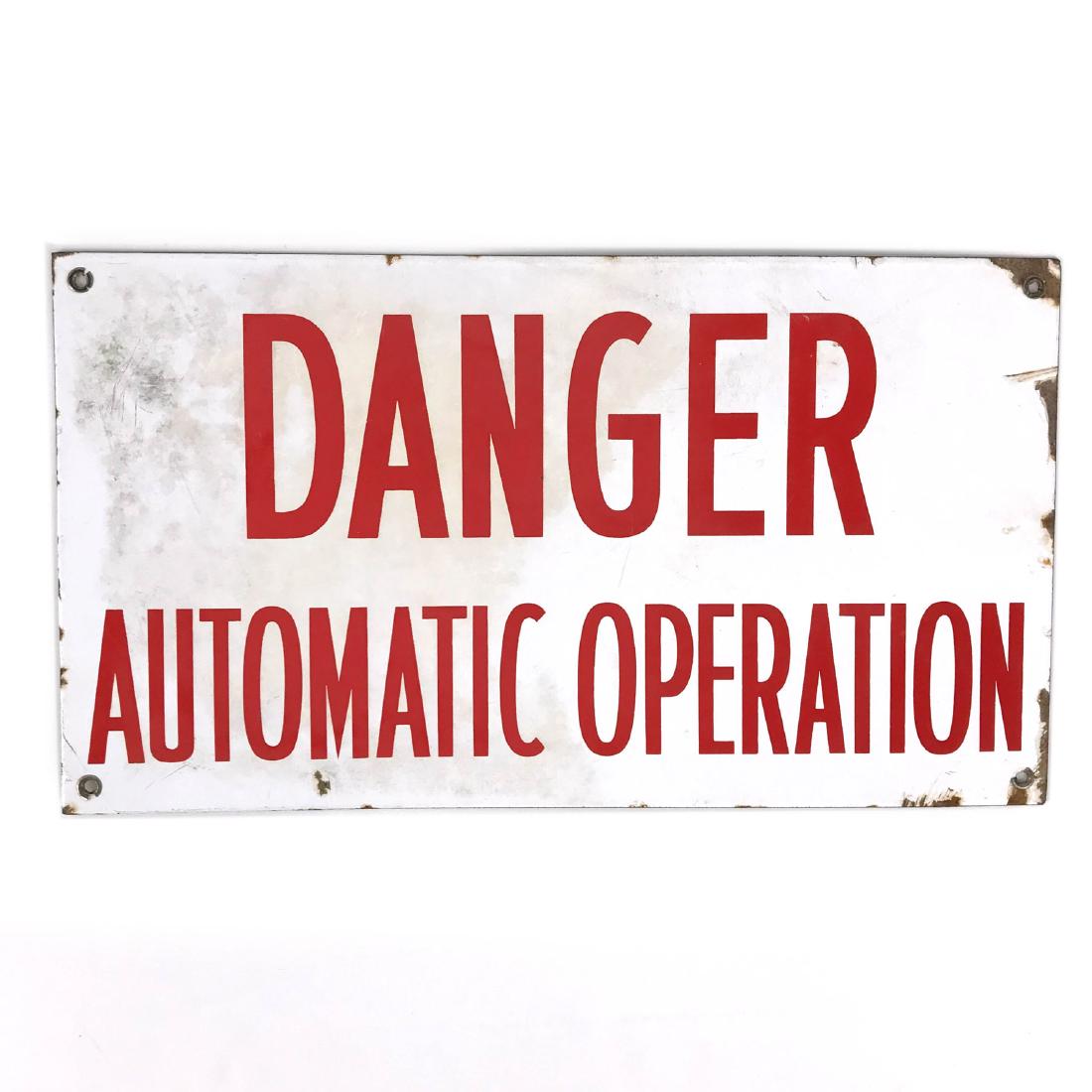 DANGER AUTOMATIC OPERATION Enamel Sign (1 of 5)