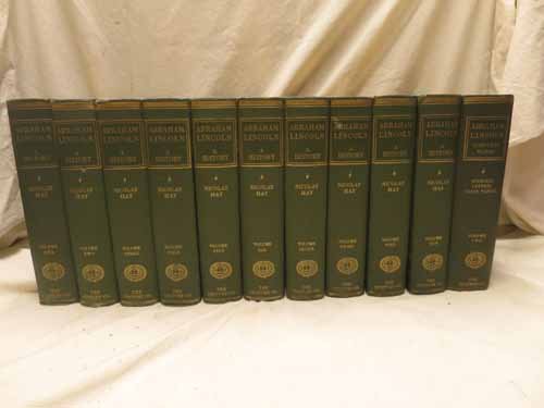 Abraham Lincoln A History X Volumes By Nicolay Hay /: Abraham Lincoln A History X Volumes By Nicolay Hay / Abraham Lincoln the Complete Works Volume II