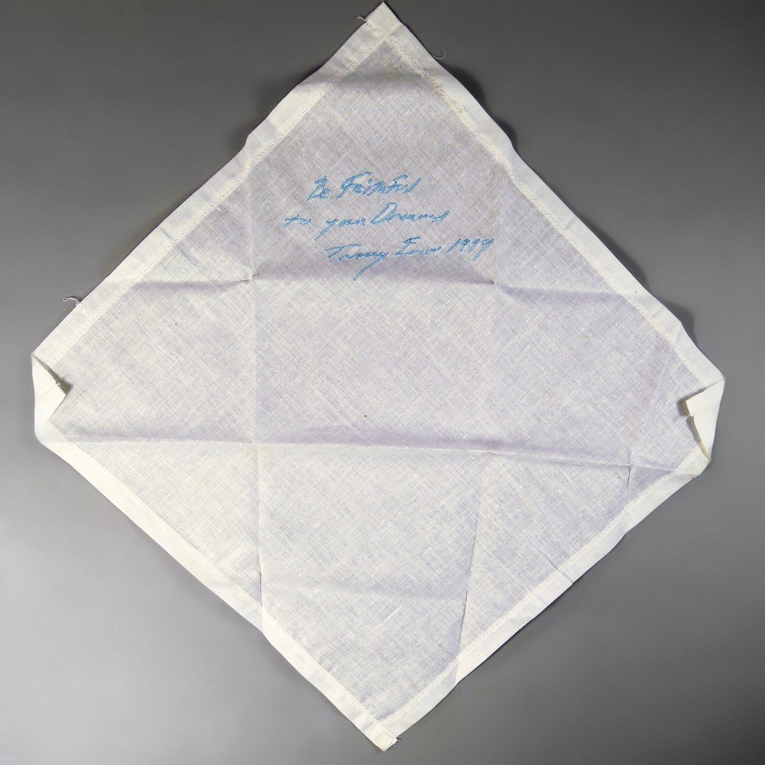 Tracey Emin CBE RA, British b.1963- ''Be Faithful to: Tracey Emin CBE RA, British b.1963- ''Be Faithful to Your Dreams''; embroidered cotton handkerchief, 40.6x40.6cm, (unframed/boxed) (may be subject to Droit de Suite) Provenance: Momart Christmas Greet
