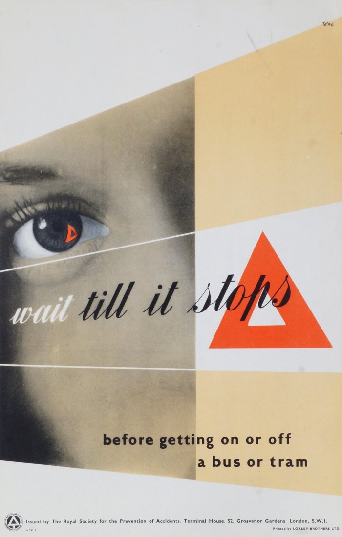 Zero [Hans Schleger], German/British 1898-1976- ''Wait: Zero [Hans Schleger], German/British 1898-1976- ''Wait till it stops, before getting on or off a bus or tram'', lithographic poster in colours, on board, c.1946-1949, published by the Royal Society fo