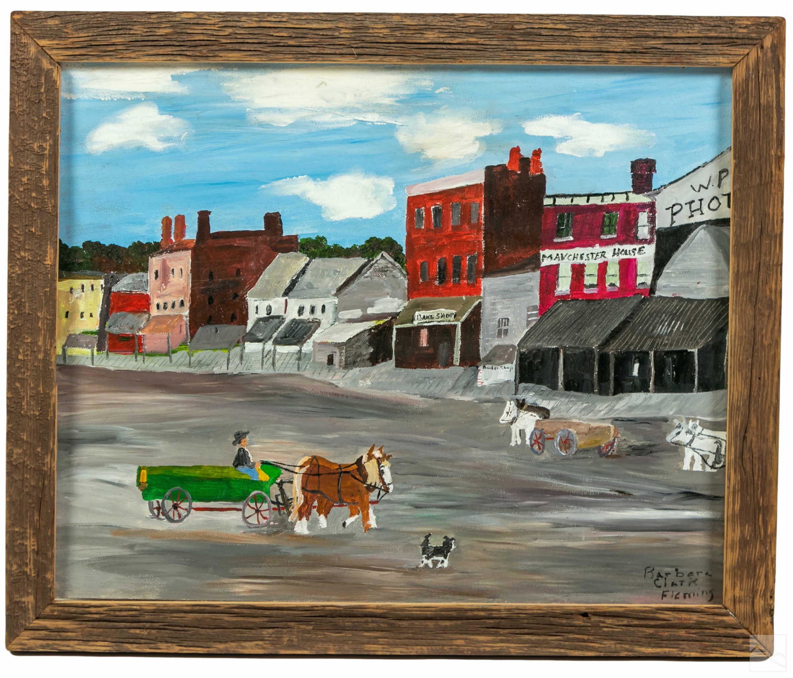 Barbara Clark Fleming b1939 Folk Art Town Painting: Barbara Clark Fleming (Canadian, born 1939). Original naive folk art town cityscape painting on canvas board. Titled, "The Way It Used To Be." Figural group cityscape with collie dog, horses, wagons, 