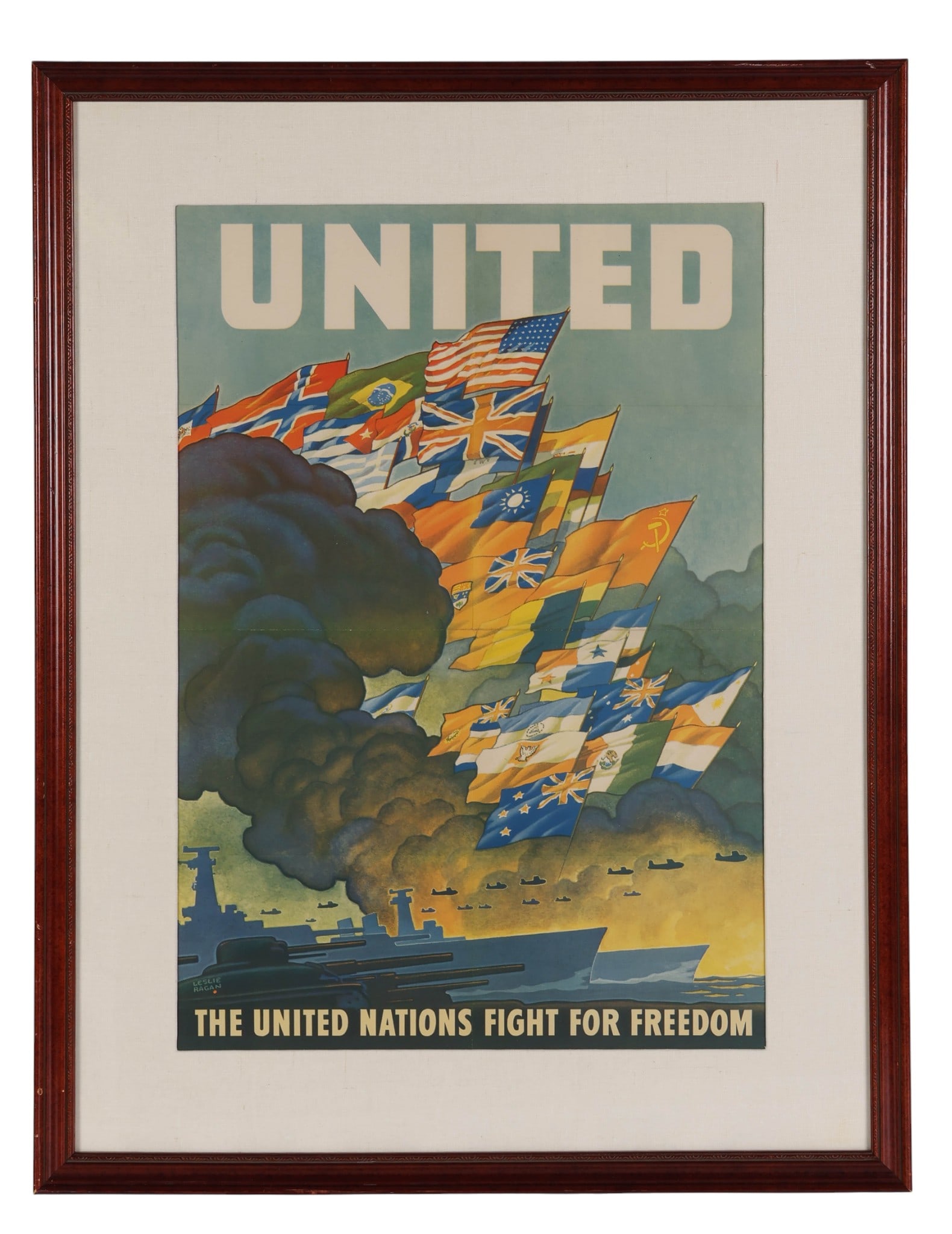 Leslie Ragan United Nations Fight Freedom Poster: Leslie Ragain (American, 1897-1972), United Nations Fight for Freedom, circa 1943 color print on paper. The wartime image features Allied naval power with rising smoke and a formation of planes