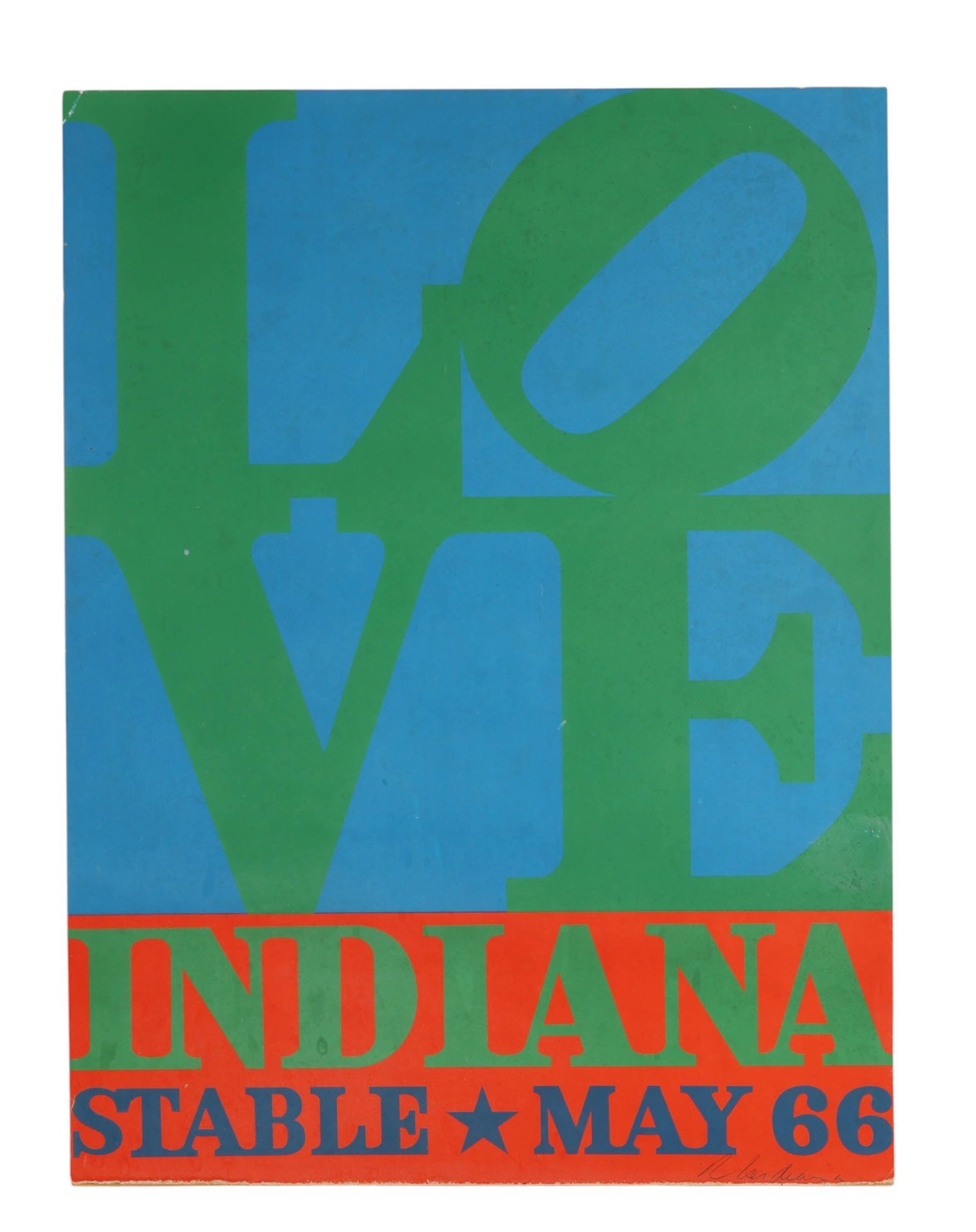 Robert Indiana 1928-2018 LOVE Stable Poster SIGNED: Robert Indiana (American, 1928-2018), LOVE Indiana Stable May 66, vintage exhibition poster mounted on board paper featuring the artists iconic LOVE composition rendered in bold green and blue, with r