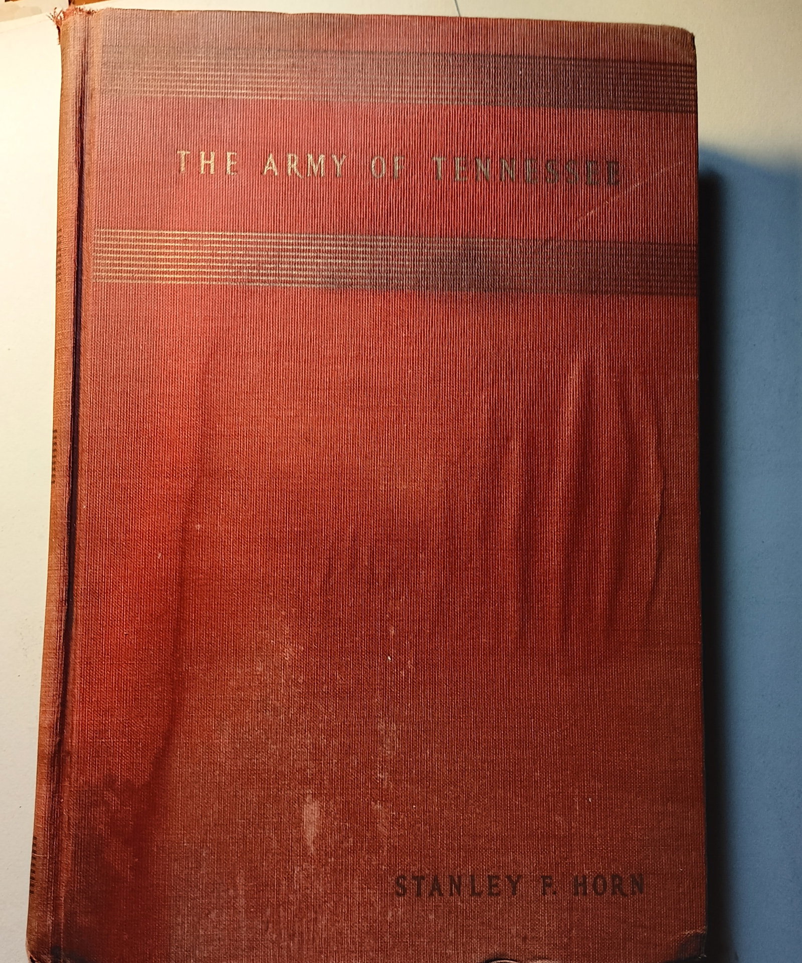 Civil War History The Army of Tennessee Stanley F. Horn 1941: Rich in historical account. Battle and fortification/encampment maps. Early photos. Water damage to front. All pages intact.