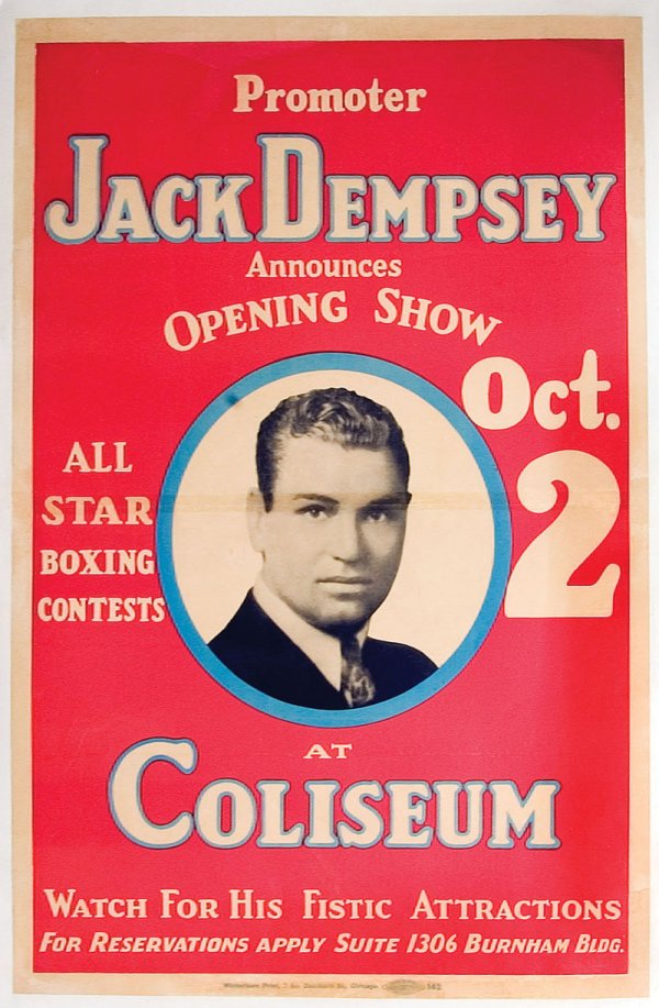 Jack Dempsey Opening Show Boxing Poster: Jack Dempsey Opening Show Boxing Poster Poster advertising the first in a series of shows at Chicago's Coliseum which Jack Dempsey was hired to promote. The poster measures 30" x 43" on linen backing