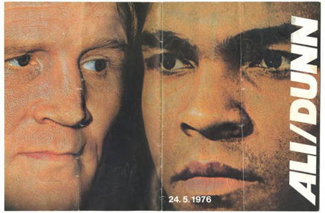 Muhammad Ali vs. Richard Dunn Official Program: Muhammad Ali vs. Richard Dunn Official Program Muhammad Ali fought Richard Dunn on May 24, 1976 in Munich, Germany. Ali knocked Dunn out in the 5th round to successfully retain his World Heavyweight T