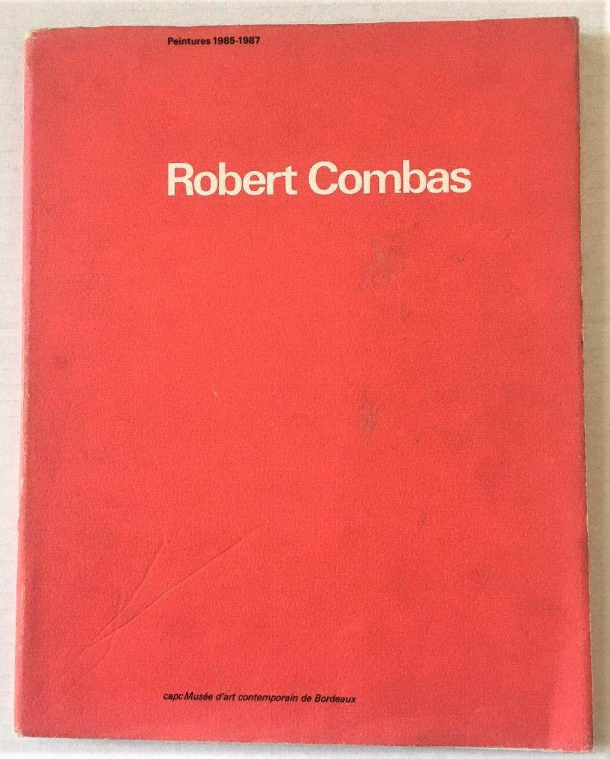 ROBERT COMBAS (Français, né en 1957): Peintures 1985-1987, 1987. Soft cover book in French and Dutch with reproductions of the artist's paintings presented during the 1987 exhibition at the Musée d'Art Contemporain in Bordeaux and at