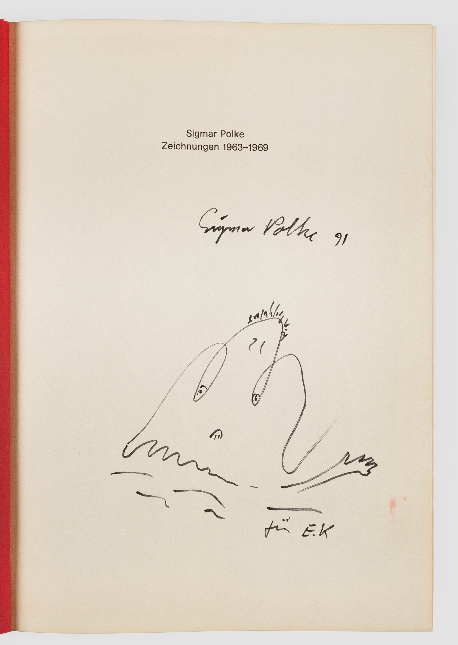 Sigmar Polke: (1941 Oels/Niederschlesien - 2010 Köln) Künstlerbuch "Sigmar Polke. Zeichnungen 1963-1969" mit Original-Zeichnung Hrsg. von Johannes Gachnang, Verlag Gachnang & Springer Bern u. Berlin 1987. Auf dem