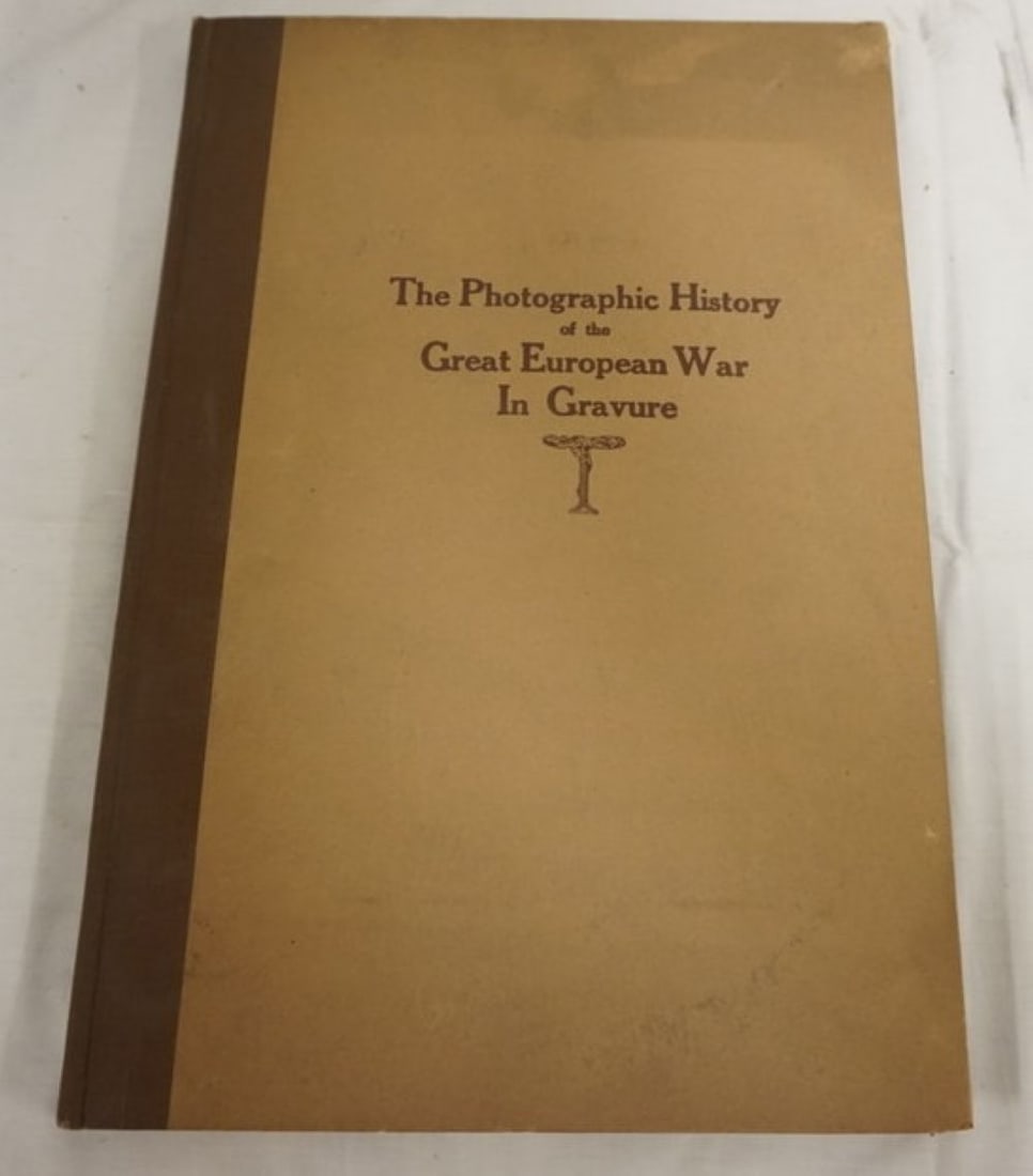 THE PHOTOGRAPHIC HISTORY OF THE GREAT EUROPEAN WAR (1 of 5)