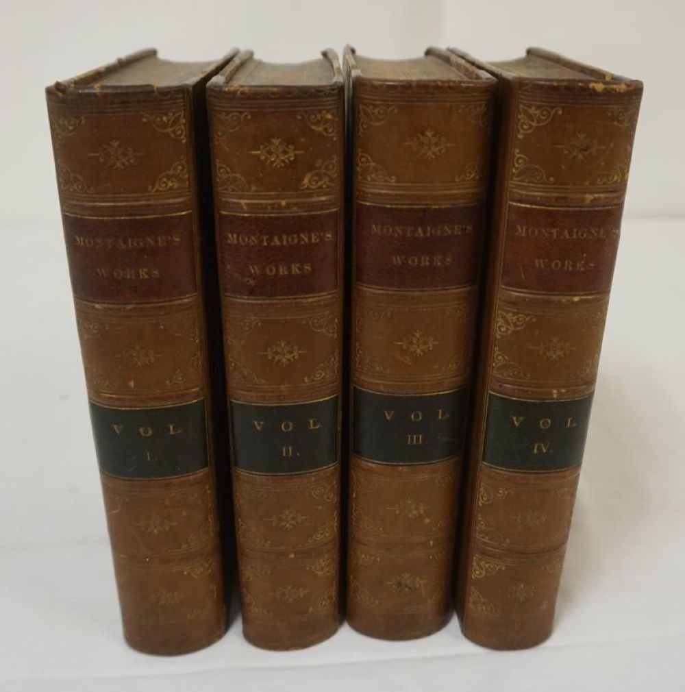 4 VOLUMES BOOK SET WORKS OF MONTAIGNE: 4 VOLUMES LEATHER BOUND BOOK SET WORKS OF MONTAIGNE BY W HAZLITT