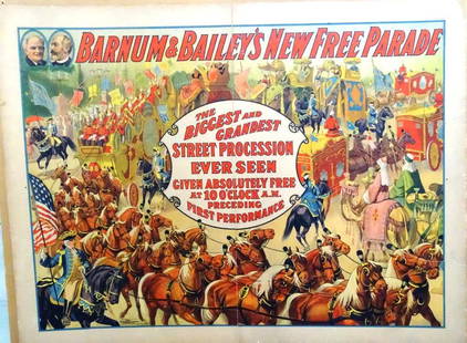 BARNUM & BAILEY'S NEW FREE PARADE POSTER: C.1915, FULL SHEET BY STROBRIDGE LITHO COMPANY. MOUNTED ON BOARD. 100% OF THE PROCEEDS OF THIS ITEM TO BENEFIT SHOWPEOPLE'S WINTER QUARTERS, SEFFNER, FLORIDA.