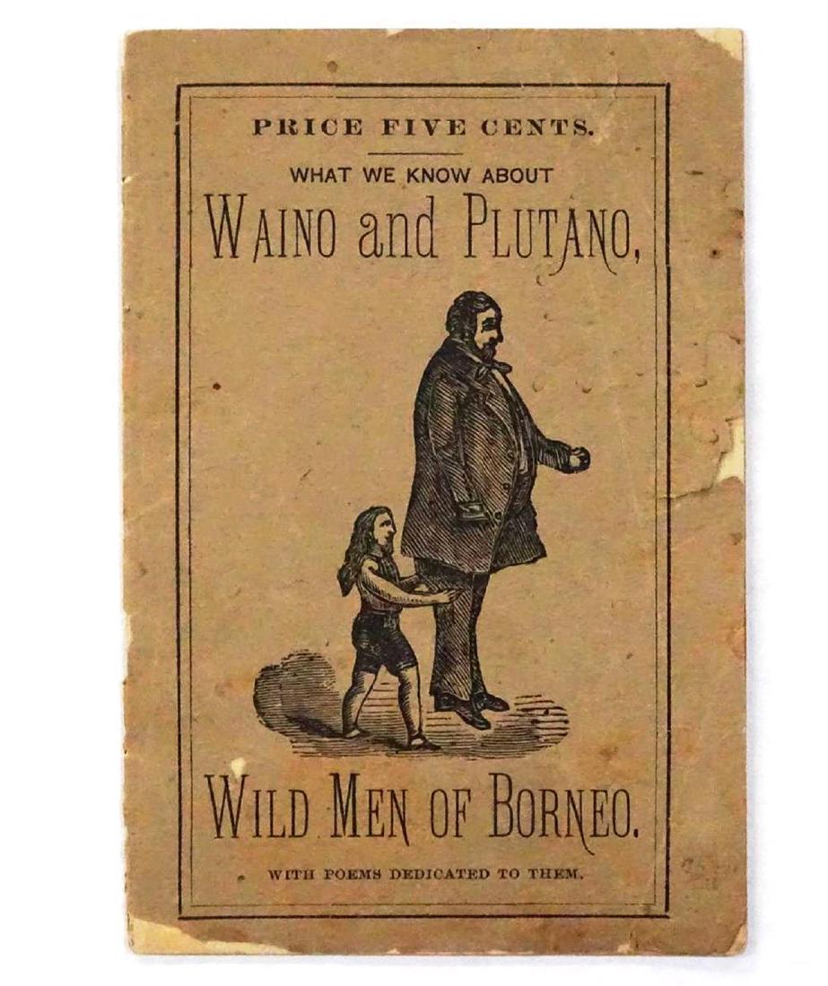 ATTRACTION PITCHBOOK, CA.1870: PROMOTIONAL PAMPHLET FOR WAINO AND PLUTANO (BORN HIRAM AND BARNEY DAVIDS, OHIO), PITCHED AS THE "ORIGINAL WILD MEN OF BORNEO". 16 PAGES, INTACT, LIGHT CHIPPING OF COVER, OVERALL GOOD CONDITION