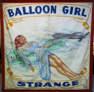 BALLOON GIRL SIDESHOW BANNER: CANVAS BANNER BY J. SIGLER. WORKING BANNER HAS SCUFFS AND SOME SURFACE WEAR. 118"X118"