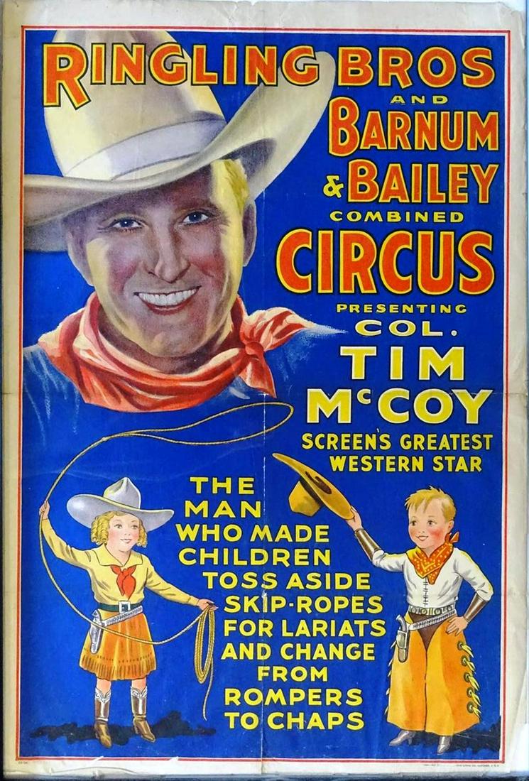 RINGLING BROS. AND BARNUM & BAILEY CIRCUS POSTER: ONE SHEET, CENTRAL PRINTING & ILLINOIS LITHO, 1930'S. RBBB LITHOGRAPH FEATURING TIM MCCOY, SCREEN'S GREATEST WESTERN STAR. FOLDS AND LOSS AT MARGINS. 28"X41.5"