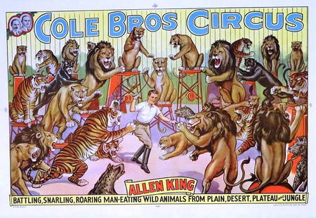 COLE BROS. CIRCUS POSTER - ALLEN KING: HALF SHEET, ERIE LITHO, 1935. LITHOGRAPH POSTER FEATURING ALLEN KING, BATTLING SNARLING, ROARING, MAN-EATING WILD ANIMALS. LINEN BACKED, FAINT FOLD. STRIKING IMAGE. 19"X28.5"