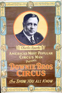 CHARLES SPARKS PRESENTING DOWNIE BROS. CIRCUS: ONE SHEET, ERIE LITHO, 1930'S. LITHOGRAPH POSTER OF SHOW TITLE. FOLDS, RESIDUE AT BORDERS, TAPE. 27.5"X41.5"
