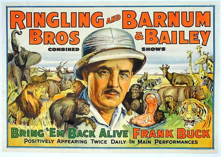 RINGLING BROS. AND BARNUM & BAILEY CIRCUS POSTER: HALF SHEET, STROBRIDGE, 1938. FEATURING FRANK BUCK. LINEN BACKED, PROFESSIONALLY RESTORED. 19"X27"