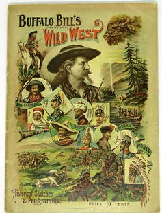1894 BUFFALO BILL'S WILD WEST PROGRAM: ORIGINAL PROGRAM. INCLUDES BIOS FOR PERFORMERS INCLUDING ANNIE OAKLEY AND JOHNNIE BAKER. FEATURES ATTACK ON DEADWOOD MAIL COACH BY INDIANS, BUFFALO HUNT, BATTLE OF LITTLE BIG HORN AND "UNIQUE FEATS