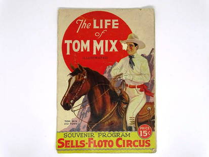 SELLS-FLOTO CIRCUS - THE LIFE OF TOM MIX: ILLUSTRATED COPY OF THE LIFE OF TOM MIX. 1930'S