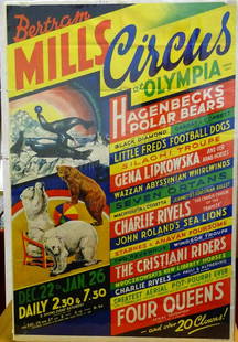 BERTRAM MILLS CIRCUS AT OLYMPIA CIRCUS POSTER: HALF SHEET, W.E. BERRY PRINTING, 1930'S. TITLE ACTS INCLUDE HAGENBECK'S POLAR BEARS, CRISTIANI RIDERS, FOUR QUEENS, WINDSOR TROUPE. SPLITTING AND MINOR LOSS AT FOLDS. 20"X30"