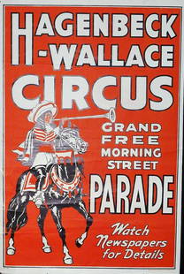 HAGENBECK-WALLACE CIRCUS - STREET PARADE: ONE SHEET, CENTRAL PRINTING & ILLINOIS LITHO, 1930'S. TAPE, FOLDS, SOME CHIPPING AND MINOR TEARS AT BORDER. 27"X41"