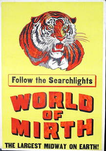 WORLD OF MIRTH SHOW POSTER: ONE SHEET, 1940'S. FEATURING TIGER AND "FOLLOW THE SEARCH LIGHTS" TITLE. LINEN BACKED, FOLDS, CLOSED TEARS. 27.5"X39.5"