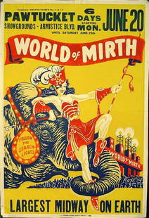 WORLD OF MIRTH SHOW POSTER: ONE SHEET, E.J. WARNER PRINTER, 1940'S. FEATURING MAJORETTE AND ELEPHANT, LARGEST MIDWAY ON EARTH. LINEN BACKED, FOLDS, TAPE, PINHOLES. 27.5"X40.5"