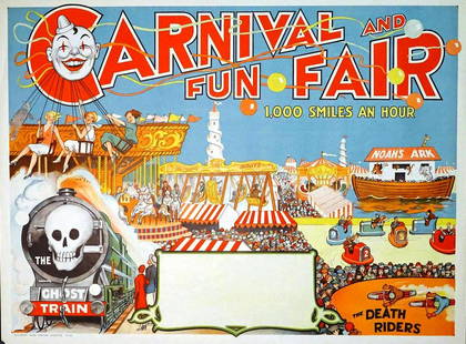 CARNIVAL AND FUN FAIR - 1,000 SMILES AN HOUR: ONE SHEET, WILLSONS SHOW PRINTERS - LEICESTER, 1930'S. A MAGNIFICENT IMAGE OF THE CARNIVAL AND ATTRACTIONS INCLUDING THE GHOST TRAIN, DEATH RIDERS, NOAH'S ARK AND MIDWAY. EXCELLENT CONDITION. VERY