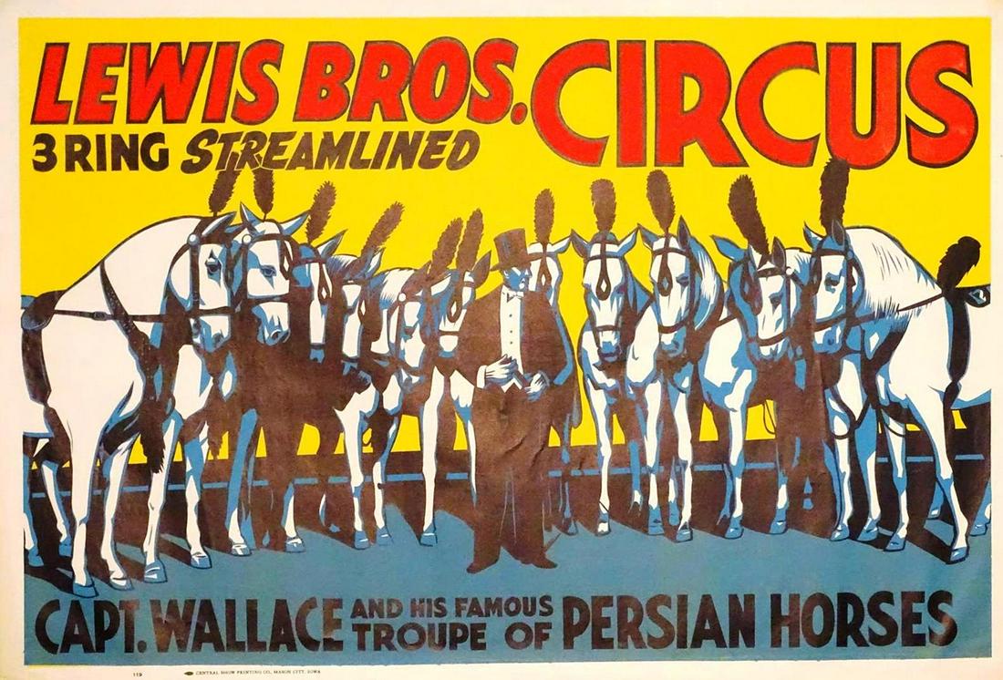 LEWIS BROS. 3-RING STREAMLINED CIRCUS: ONE SHEET, CENTRAL SHOW PRINTING, 1936. FEATURING CAPT. WALLACE AND TROUPE OF PERSIAN HORSES. OVERALL GOOD CONDITION. 28"X41"