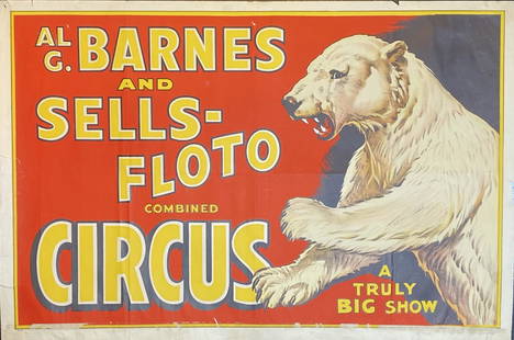 AL G. BARNES & SELLS FLOTO CIRCUS POSTER: CENTRAL PRINTING. FEATURING TITLE AND POLAR BEAR. ONE SHEET, MINOR EDGE TEARS, REMNANTS OF DATE TAG.