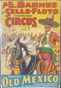 AL G. BARNES & SELLS FLOTO CIRCUS POSTER: FEATURING OLD MEXICO SPEC. HALF SHEET, TRIMMED, LOSS AT EDGES. MOUNTED ON FOAM BOARD