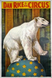 DAN RICE 3 RING CIRCUS POSTER: ONE SHEET, RIVERSIDE PRINTING CO., 1910'S. FEATURING A BALANCING POLAR BEAR. PROFESSIONALLY LINEN-BACKED, CONSERVED, BRILLIANT COLORS. IMAGE 28"X41.5"