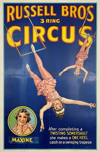 RUSSELL BROS. 3 RING CIRCUS POSTER: ONE SHEET, DONALDSON LITHO, 1930'S. FEATURING MAXINE, AFTER COMPLETING A TWISTING SOMERSAULT, SHE MAKES A ONE HEEL CATCH ON A SWINGING TRAPEZE. PROFESSIONALLY LINEN-BACKED, CONSERVED. 27.5"X42.5"