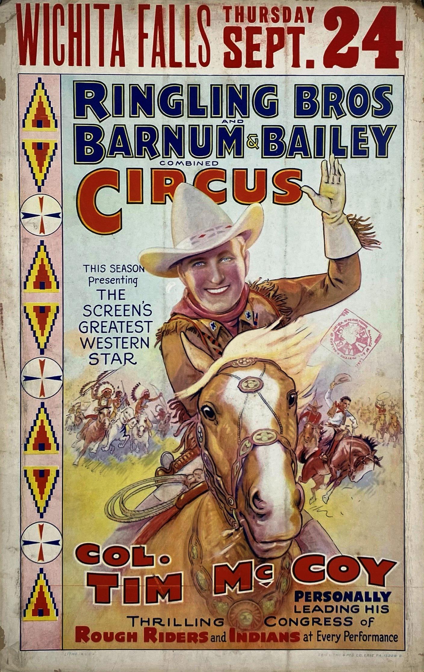 RINGLING BROS. BARNUM & BAILEY CIRCUS WINDOW CARD: CARD STOCK, ERIE LITHO. FEATURING COL. TIM MCCOY, ROUGH RIDERS AND INDIANS AT EVERY PERFORMANCE. BILL POSTER STAMP, LOSS AT BORDERS. DATE FOR WICHITA FALLS, 1936. IMAGE 14"X22"