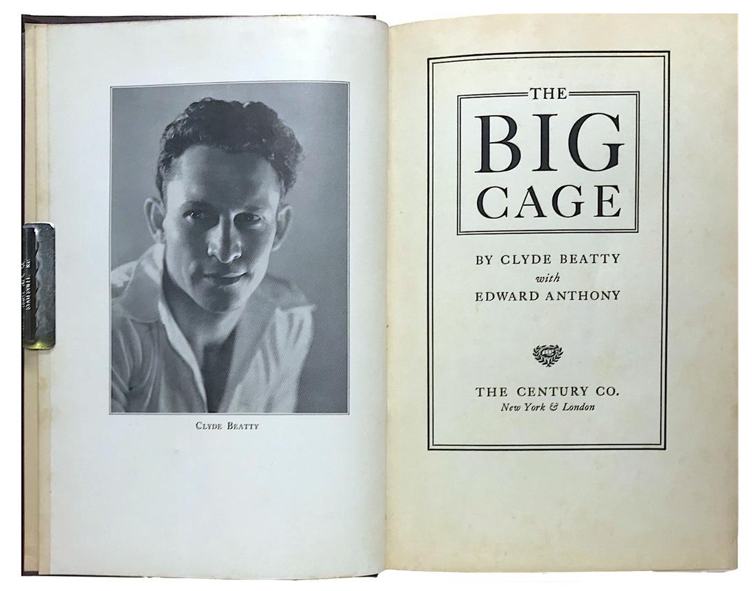 CLYDE BEATTY BOOK: THE BIG CAGE: 1933. THE BIG CAGE by CLYDE BEATTY, with Edward Anthony. Hardcover. Containing an extensive section of over 60 black and white photographs, all measuring approximately 6"x9" in size. B+ Cond, with str