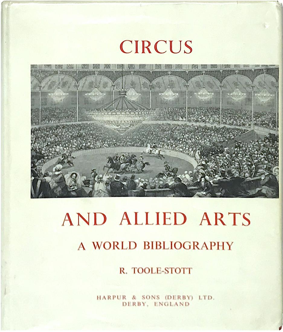 TOOLE-STOTT CIRCUS WORLD BIBLIOGRAPHY BOOKS,  VOLUMES 1-5 & More (1 of 3)