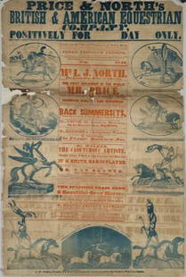 PRICE & NORTH'S CIRCUS POSTER: RARE - EARLY BRITISH POSTER, C.1843, FEATURING ACTS AND DESCRIPTIONS. LAMINATED, MENDED, LOSS AS SHOWN. IMAGE 19"X26"